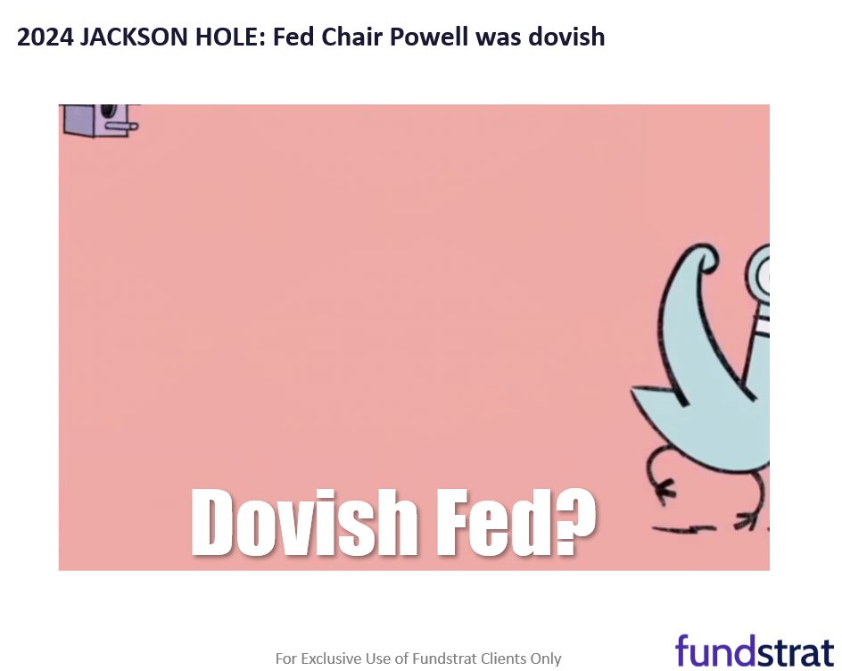 Fed Chair dovish speech at Jackson Hole (8/23) solidifies case for small-caps